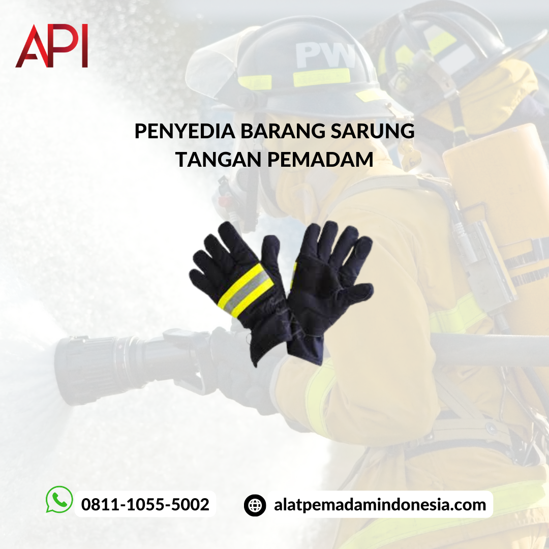 Mengapa Sarung Tangan Pemadam Harus Digunakan Saat Bertugas?